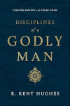 Disciplines of a Godly Man (Updated Edition) With Studyguide